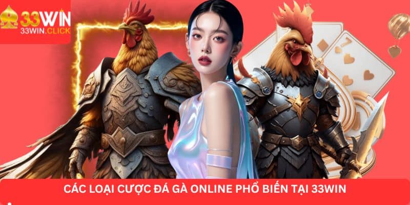 Các loại hình đặt cược đá gà online 