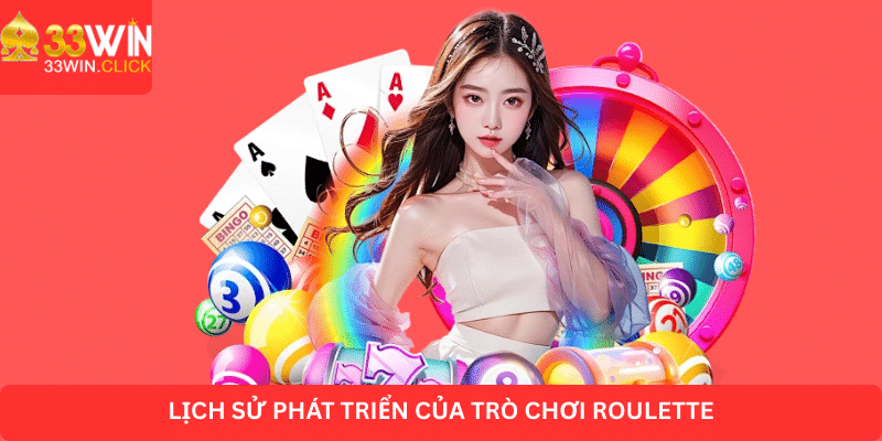 Lịch sử phát triển của trò chơi Roulette