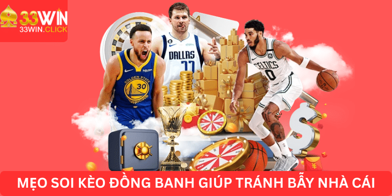 Mẹo soi kèo đồng banh giúp tránh bẫy nhà cái